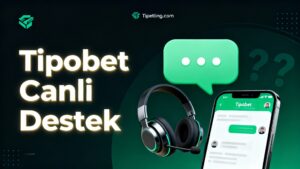 Tipobet Canlı Destek