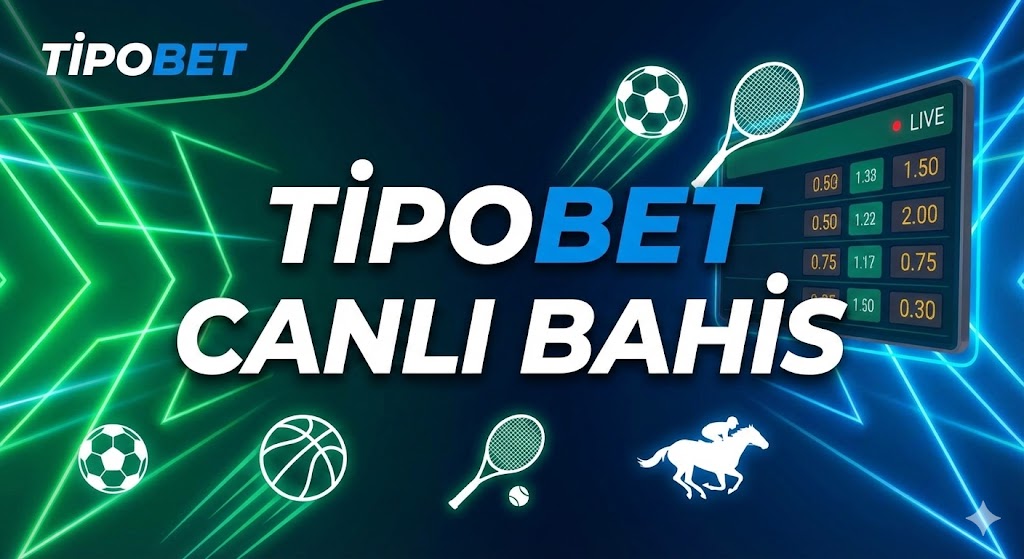 Tipobet Canlı Bahis